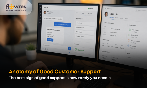 Anatomy of Good Customer Support  The best sign of good support is how rarely you need it