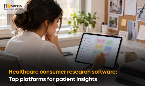 Healthcare consumer research software:  Top platforms for patient insights