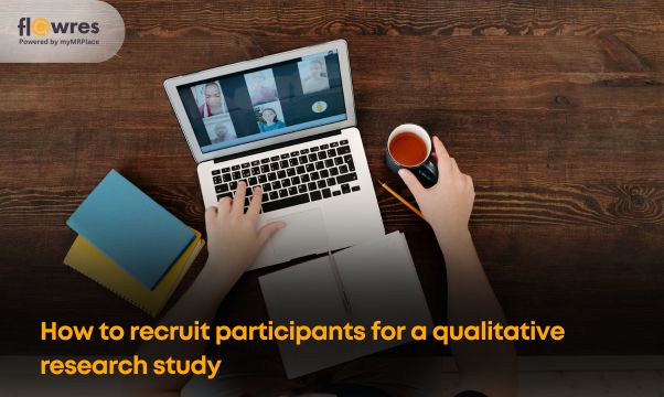 How to recruit participants for qualitative research